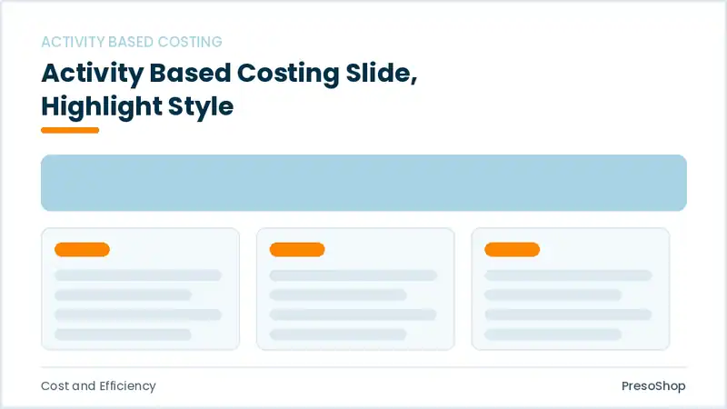 Editable PowerPoint activity based costing slide template with an accented takeaway, built from recolourable native shapes for cost and efficiency decks