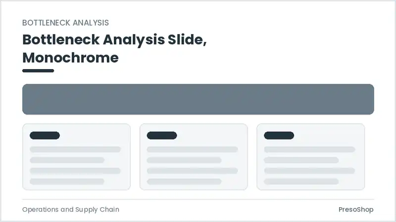 Editable PowerPoint bottleneck analysis slide template in a monochrome treatment, built from recolourable native shapes for operations and supply chain decks