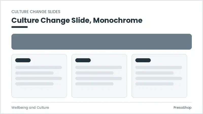 Editable PowerPoint culture change slide template in a monochrome treatment, built from recolourable native shapes for wellbeing and culture decks