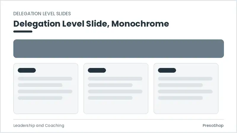 Editable PowerPoint delegation level slide template in a monochrome treatment, built from recolourable native shapes for leadership and coaching decks
