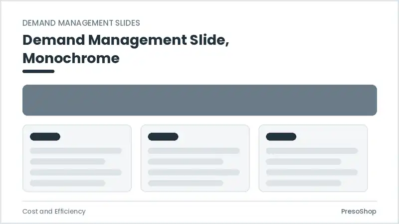 Editable PowerPoint demand management slide template in a monochrome treatment, built from recolourable native shapes for cost and efficiency decks