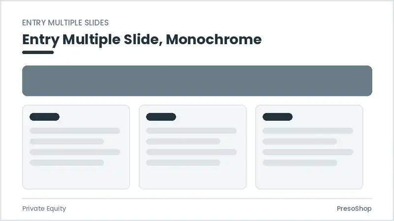 Editable PowerPoint entry multiple slide template in a monochrome treatment, built from recolourable native shapes for private equity decks