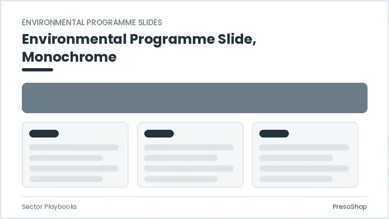 Editable PowerPoint environmental programme slide template in a monochrome treatment, built from recolourable native shapes for sector playbooks decks