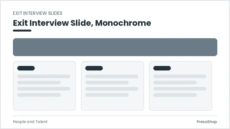 Editable PowerPoint exit interview slide template in a monochrome treatment, built from recolourable native shapes for people and talent decks