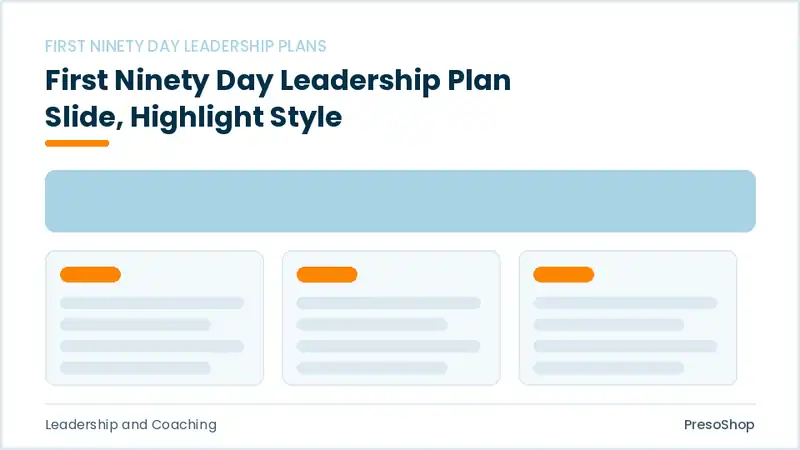 Editable PowerPoint first ninety day leadership plan slide template with an accented takeaway, built from recolourable native shapes for leadership and coaching decks