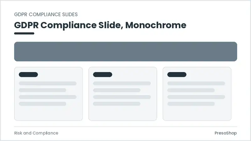 Editable PowerPoint gdpr compliance slide template in a monochrome treatment, built from recolourable native shapes for risk and compliance decks