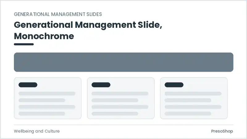 Editable PowerPoint generational management slide template in a monochrome treatment, built from recolourable native shapes for wellbeing and culture decks