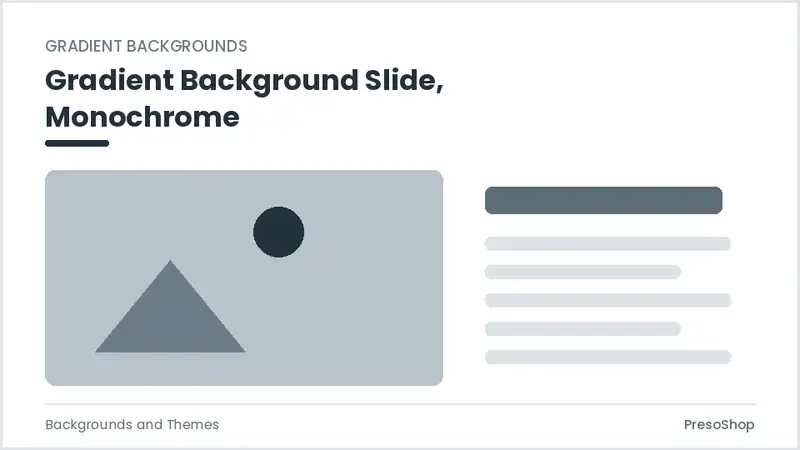 Editable PowerPoint gradient background slide template in a monochrome treatment, built from recolourable native shapes for backgrounds and themes decks