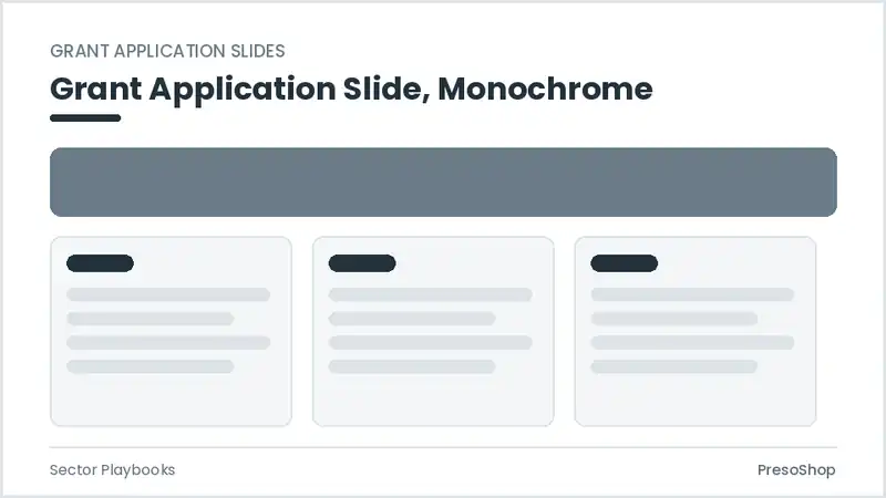 Editable PowerPoint grant application slide template in a monochrome treatment, built from recolourable native shapes for sector playbooks decks