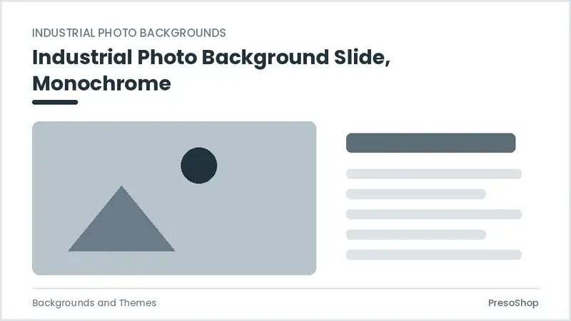 Editable PowerPoint industrial photo background slide template in a monochrome treatment, built from recolourable native shapes for backgrounds and themes decks