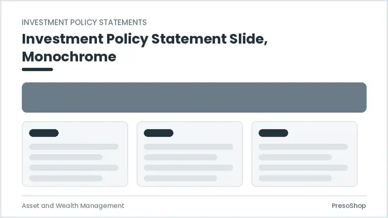 Editable PowerPoint investment policy statement slide template in a monochrome treatment, built from recolourable native shapes for asset and wealth management decks