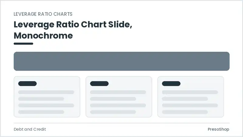 Editable PowerPoint leverage ratio chart slide template in a monochrome treatment, built from recolourable native shapes for debt and credit decks