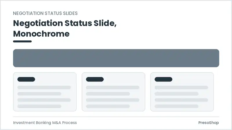 Editable PowerPoint negotiation status slide template in a monochrome treatment, built from recolourable native shapes for investment banking m&a process decks
