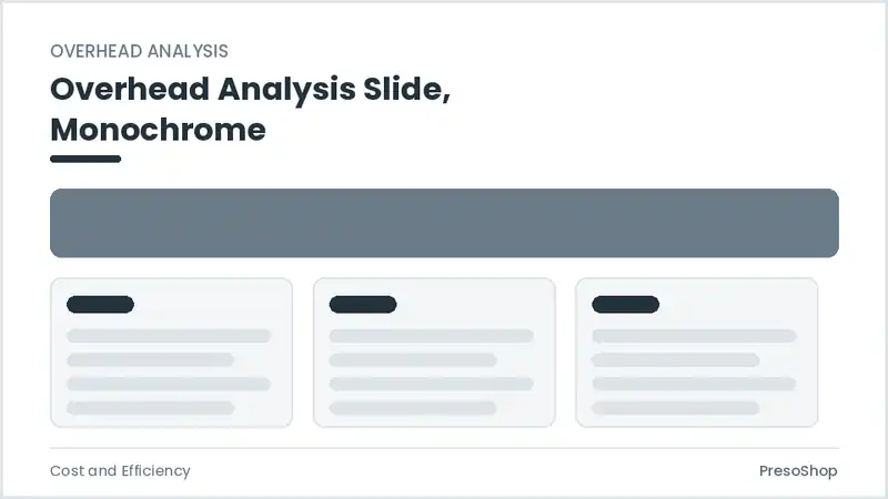 Editable PowerPoint overhead analysis slide template in a monochrome treatment, built from recolourable native shapes for cost and efficiency decks