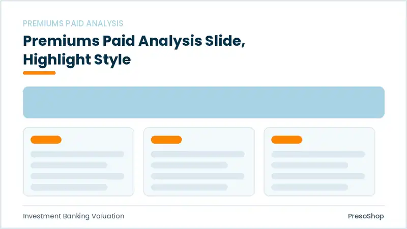 Editable PowerPoint premiums paid analysis slide template with an accented takeaway, built from recolourable native shapes for investment banking valuation decks