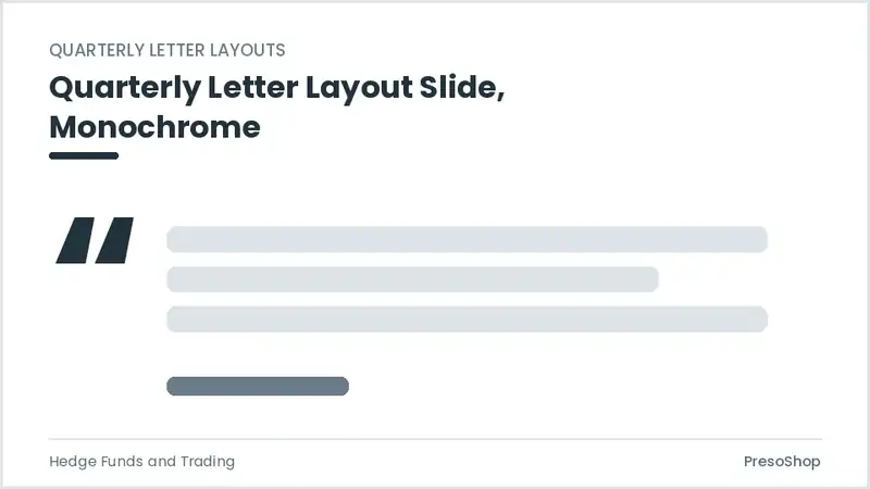 Editable PowerPoint quarterly letter layout slide template in a monochrome treatment, built from recolourable native shapes for hedge funds and trading decks
