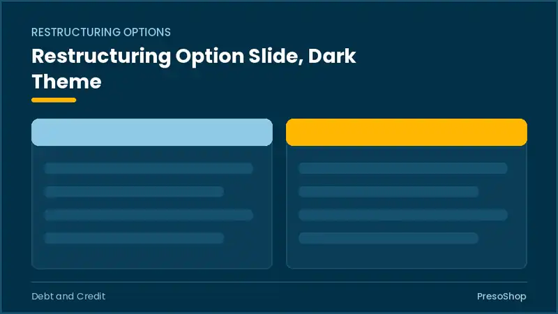 Editable PowerPoint restructuring option slide template in a dark theme, built from recolourable native shapes for debt and credit decks
