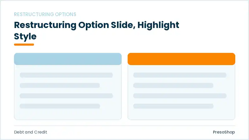 Editable PowerPoint restructuring option slide template with an accented takeaway, built from recolourable native shapes for debt and credit decks