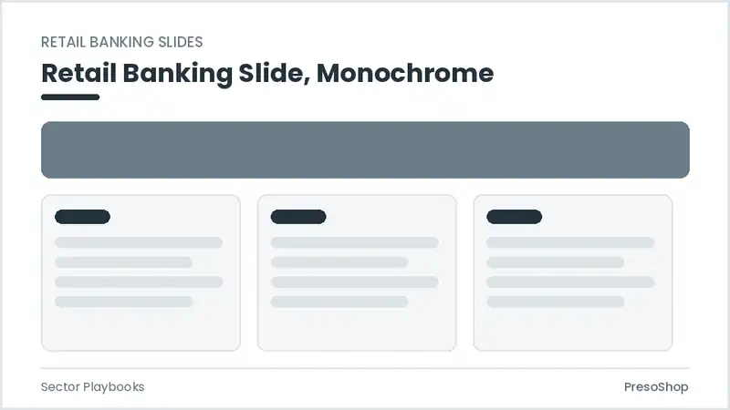 Editable PowerPoint retail banking slide template in a monochrome treatment, built from recolourable native shapes for sector playbooks decks