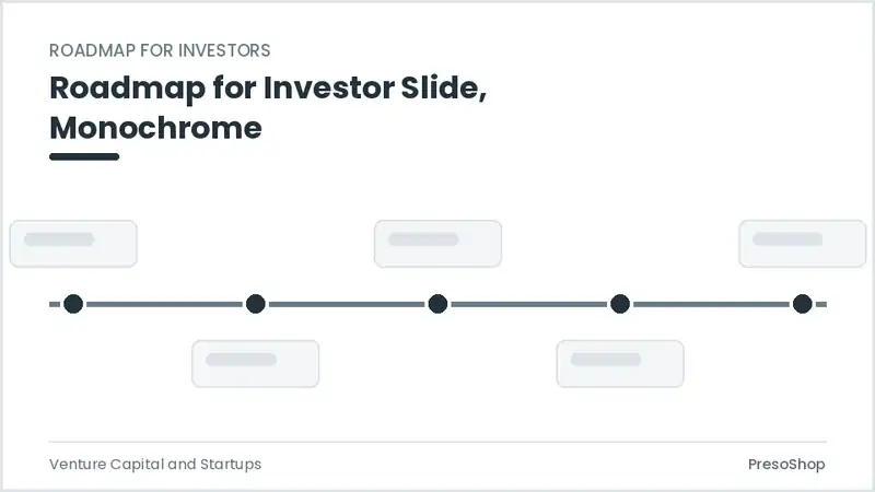 Editable PowerPoint roadmap for investor slide template in a monochrome treatment, built from recolourable native shapes for venture capital and startups decks