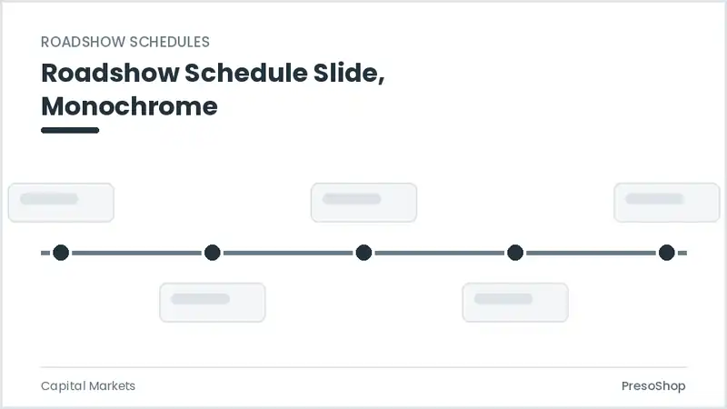 Editable PowerPoint roadshow schedule slide template in a monochrome treatment, built from recolourable native shapes for capital markets decks