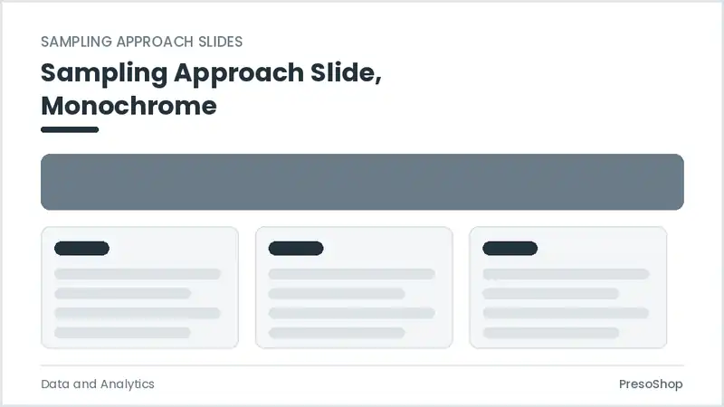Editable PowerPoint sampling approach slide template in a monochrome treatment, built from recolourable native shapes for data and analytics decks
