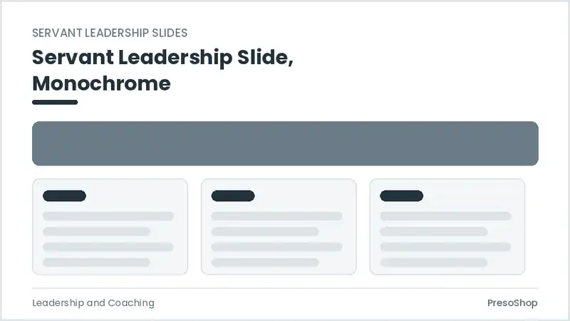 Editable PowerPoint servant leadership slide template in a monochrome treatment, built from recolourable native shapes for leadership and coaching decks