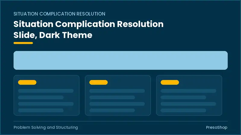 Editable PowerPoint situation complication resolution slide template in a dark theme, built from recolourable native shapes for problem solving and structuring decks