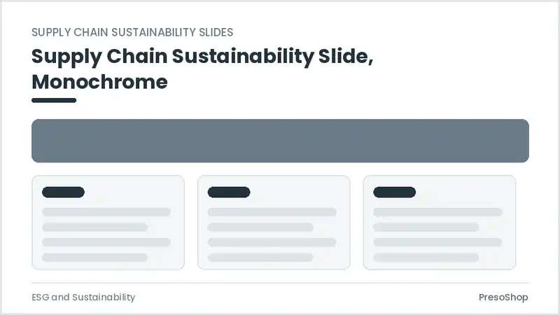 Editable PowerPoint supply chain sustainability slide template in a monochrome treatment, built from recolourable native shapes for esg and sustainability decks