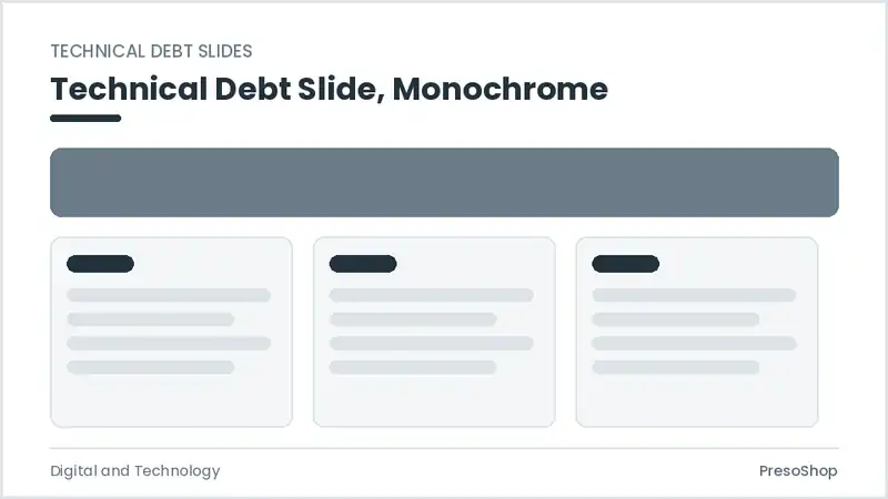 Editable PowerPoint technical debt slide template in a monochrome treatment, built from recolourable native shapes for digital and technology decks