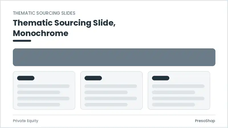 Editable PowerPoint thematic sourcing slide template in a monochrome treatment, built from recolourable native shapes for private equity decks
