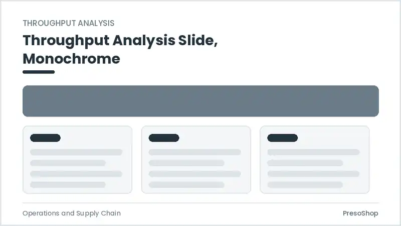 Editable PowerPoint throughput analysis slide template in a monochrome treatment, built from recolourable native shapes for operations and supply chain decks