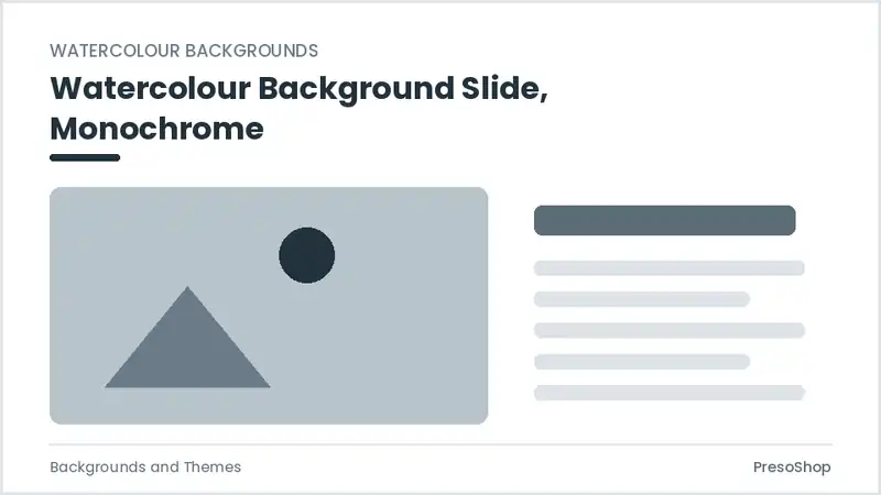Editable PowerPoint watercolour background slide template in a monochrome treatment, built from recolourable native shapes for backgrounds and themes decks
